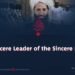 «The Sincere Leader of the Sincere Nation»