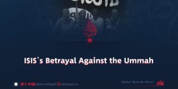 ISIS’s Betrayal Against the Ummah