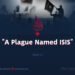 «A Plague Named ISIS»