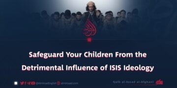 Safeguard Your Children From the Detrimental Influence of ISIS Ideology