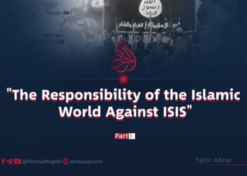 «The Responsibility of the Islamic World Against ISIS»