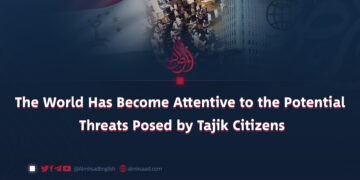 The World Has Become Attentive to the Potential Threats Posed by Tajik Citizens
