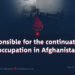 ISIS: Responsible for the continuation of the occupation in Afghanistan