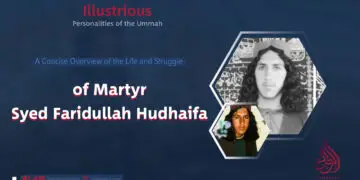 Concise Introduction of Martyr Syed Faridullah Hudhaifa
