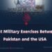 Joint Military Exercises Between Pakistan and the USA