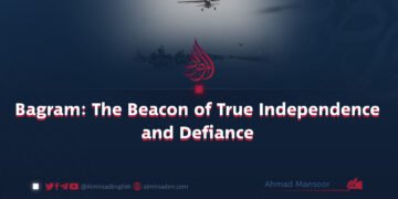 Bagram: The Beacon of True Independence and Defiance