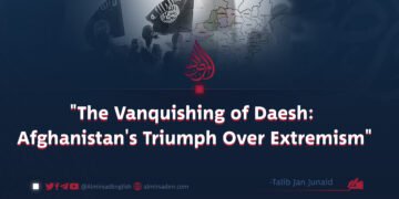 «The Vanquishing of Daesh: Afghanistan’s Triumph Over Extremism»