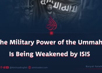 The Ummah’s Military Power Is Being Weakened by ISIS