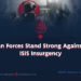 Afghan Forces Stand Strong Against the ISIS Insurgency