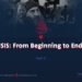 «ISIS: From Beginning to End»