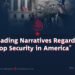 «Misleading Narratives Regarding Top Security in America»