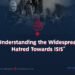 «Understanding the Widespread Hatred Towards ISIS»
