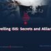 «Unveiling ISIS: Secrets and Alliances»